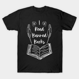 I Read Banned Books - Black Version - Bookish Book Readers Literature Quotes T-Shirt